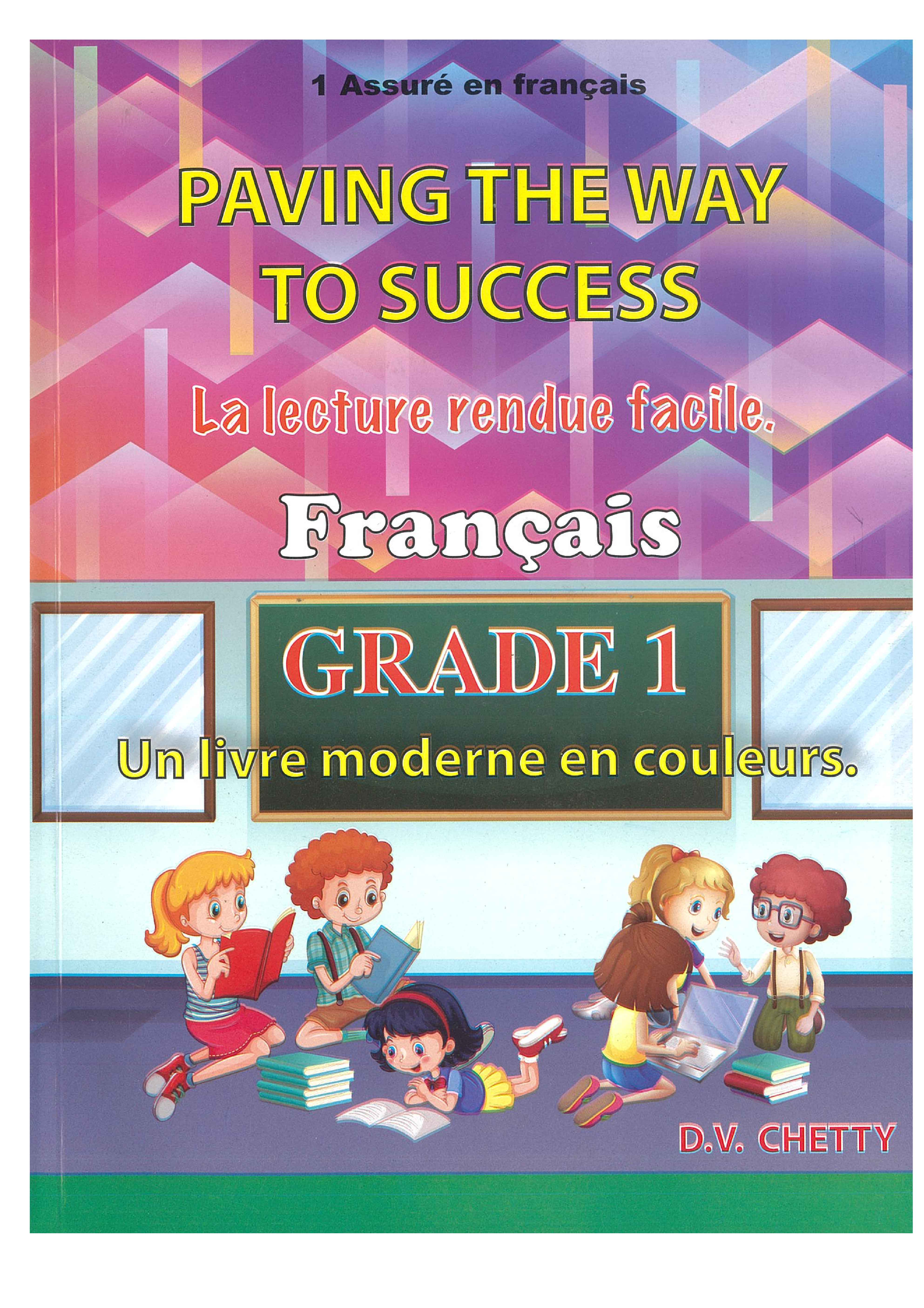 PAVING THE WAY TO SUCCESS FRENCH GRADE1 - CHETTY